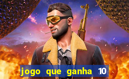 jogo que ganha 10 reais ao se cadastrar